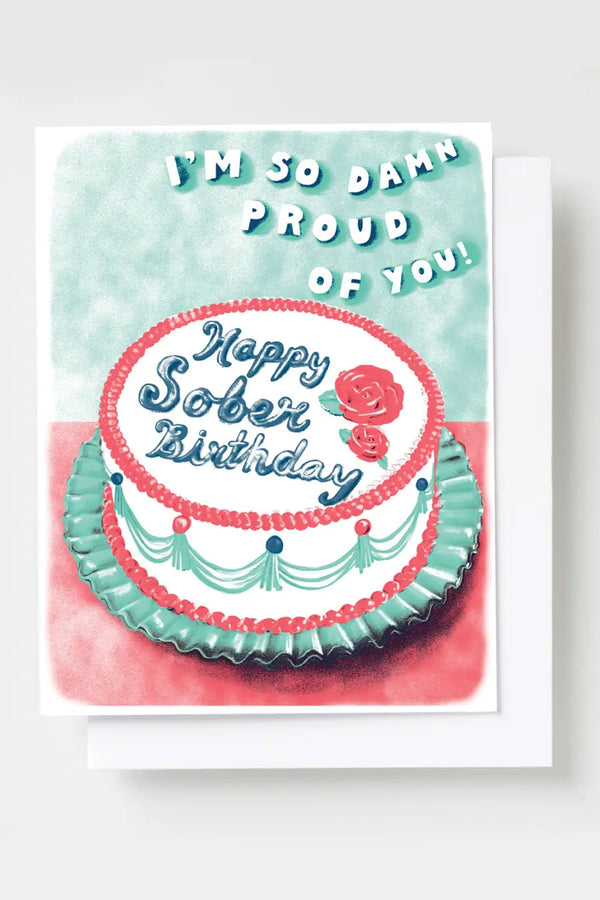 Happy Sober Birthday (So Damn Proud of You) Risograph Card