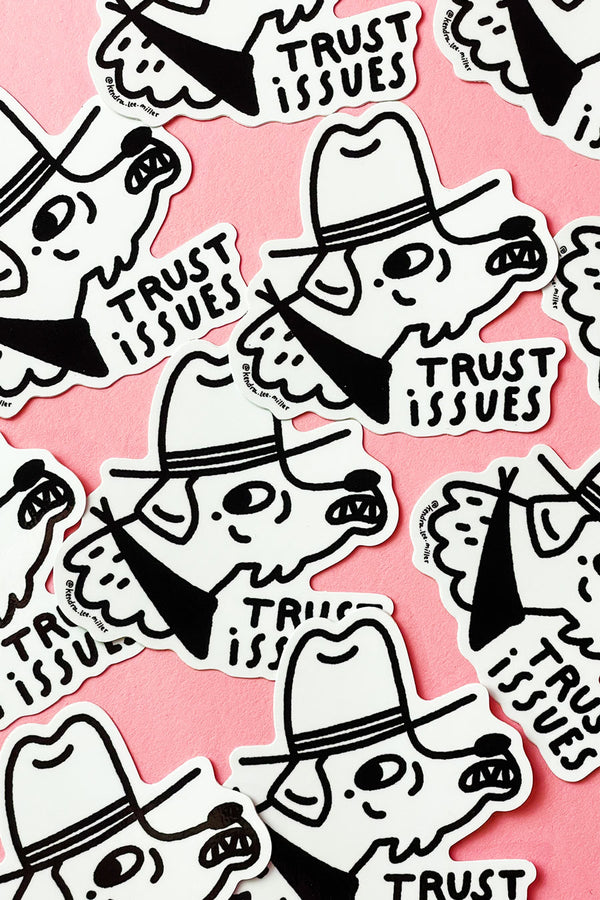 Trust Issues Sticker