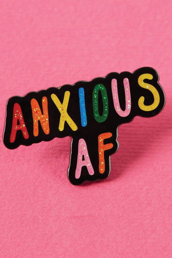 Anxious AF Pin