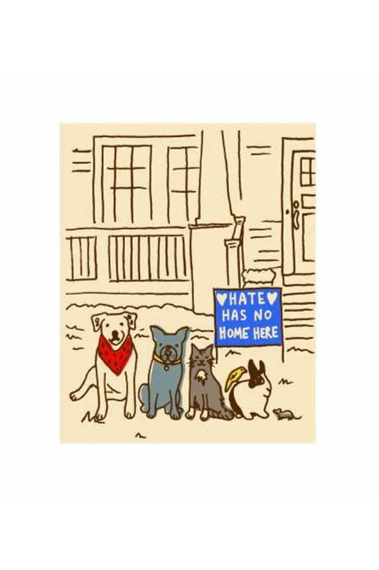 Hate Has No Home Here Print