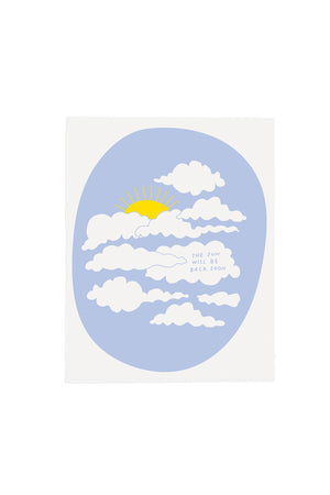 White cad on white background. The card features clouds against a blue background with a sun peeking partially above a cloud. The card says The sun will be back soon in blue lettering inside a cloud.